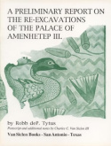 Preliminary Report on the Re-Excavations of the Palace of Amenhetep III