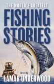 World's Greatest Fishing Stories