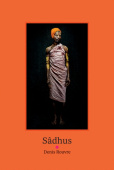 Sadhus: Denis Rouvre