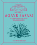 Curious Bartender’s Agave Safari