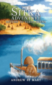 Sitka Adventure - Return to Yerba Buena