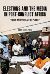 Elections and the Media in Post-Conflict Africa