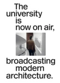 University Is Now On Air, Broadcasting Modern Architecture