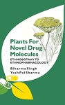 Plants for Novel Drug Molecules