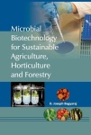 Microbial Biotechnology for Sustainable Agriculture,Horticulture and Forestry