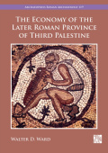 Economy of the Later Roman Province of Third Palestine
