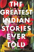 Greatest Indian Stories Ever Told