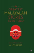 Greatest Malayalam Stories Ever Told