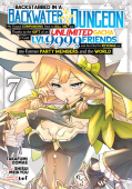 Backstabbed in a Backwater Dungeon: My Party Tried to Kill Me, But Thanks to an Infinite Gacha I Got LVL 9999 Friends and Am Out For Revenge (Manga) V