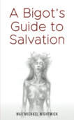 Bigot's Guide to Salvation