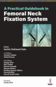 Practical Guidebook in Femoral Neck Fixation System