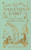 Velveteen Rabbit & Other Classic Children's Stories