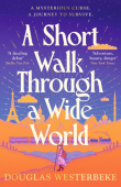 Short Walk Through a Wide World