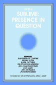 Of the Sublime: Presence in Question