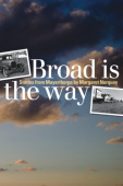 Broad Is the Way