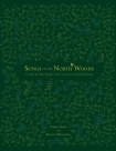 Songs of the North Woods As Sung by O.J. Abbott and Collected by Edith Fowke