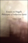 Essays on Hegel's Philosophy of Subjective Spirit