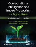 Computational Intelligence and Image Processing in Agriculture