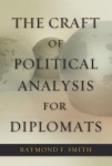 Craft of Political Analysis for Diplomats