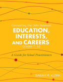 Connecting the Dots Between Education, Interests, and Careers, Grades 7-10