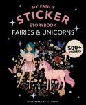My Fancy Sticker Storybook: Fairies and Unicorns
