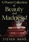 Poem Collection Of Beauty And Madness!