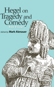 Hegel on Tragedy and Comedy