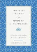 Timeless Truths for Modern Mindfulness