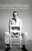Luchino Visconti and the Alchemy of Adaptation