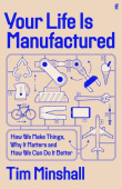 Your Life Is Manufactured