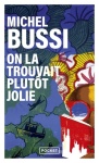 On la trouvait plutot jolie