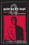 Quiet As It's Kept
