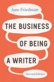 Business of Being a Writer, Second Edition