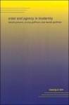 Order and Agency in Modernity