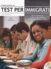 Preparazione al Test Per Immigrati + CD