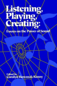 Listening, Playing, Creating