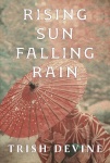 Rising Sun Falling Rain