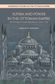 Sufism and Power in the Ottoman Empire