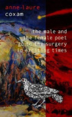 Male and the Female Poet Go to the Surgery in Exciting Times