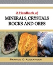Handbook of Minerals, Crystals, Rocks and Ores