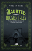 Haunted Hoosier Tales
