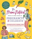 Mama Natural Week-by-Week Guide to Pregnancy and Childbirth