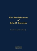 Reminiscences of John B. Buescher