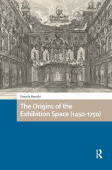 Origins of the Exhibition Space (1450-1750)