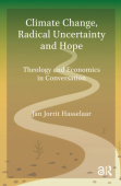 Climate Change, Radical Uncertainty and Hope