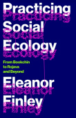 Practicing Social Ecology