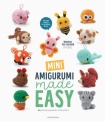 Mini Amigurumi Made Easy