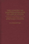 Concept of Indeterminism and Its Applications