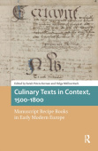 Culinary Texts in Context, 1500–1800