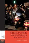 Inequality, Crime, and Resistance in New York City